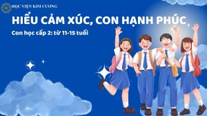 Hiểu cảm xúc, Con hạnh phúc (Cấp II)-ONLINE