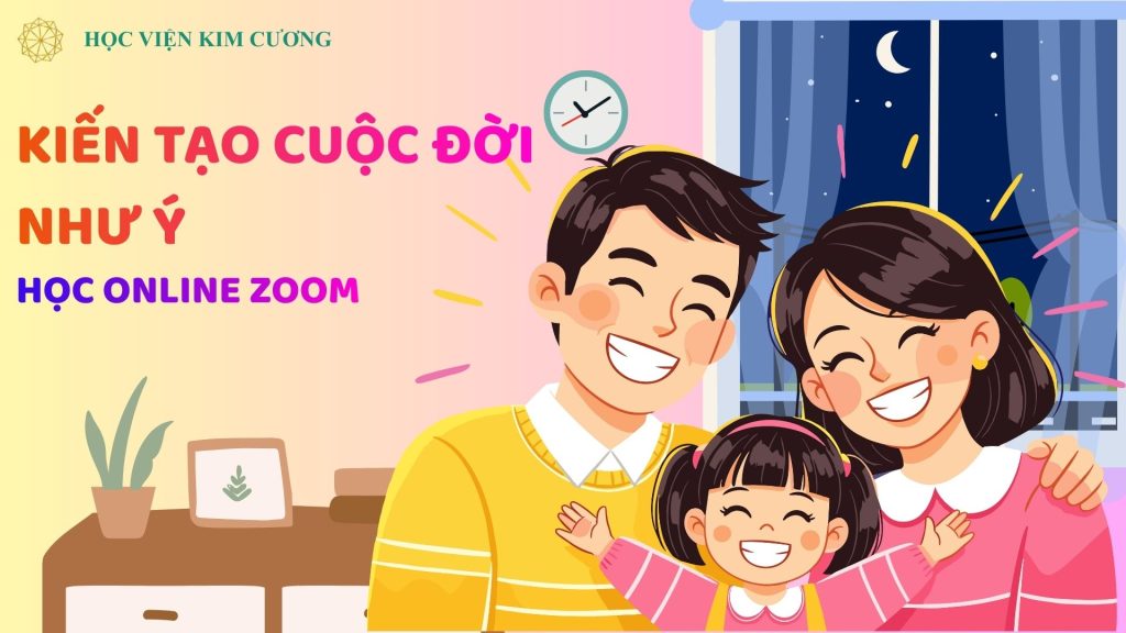 Kiến tạo cuộc đời như ý